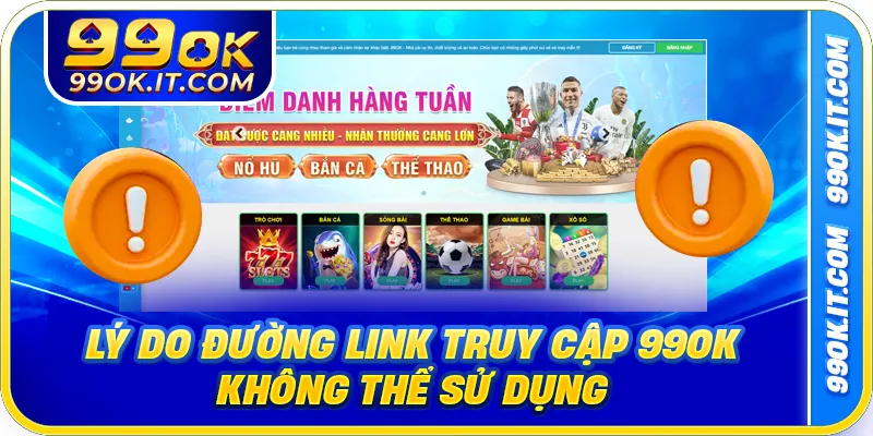 Lý do đường link truy cập 99OK không thể sử dụng